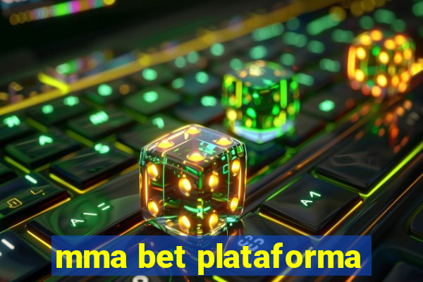 mma bet plataforma